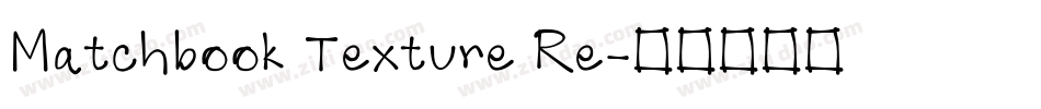 Matchbook Texture Re字体转换